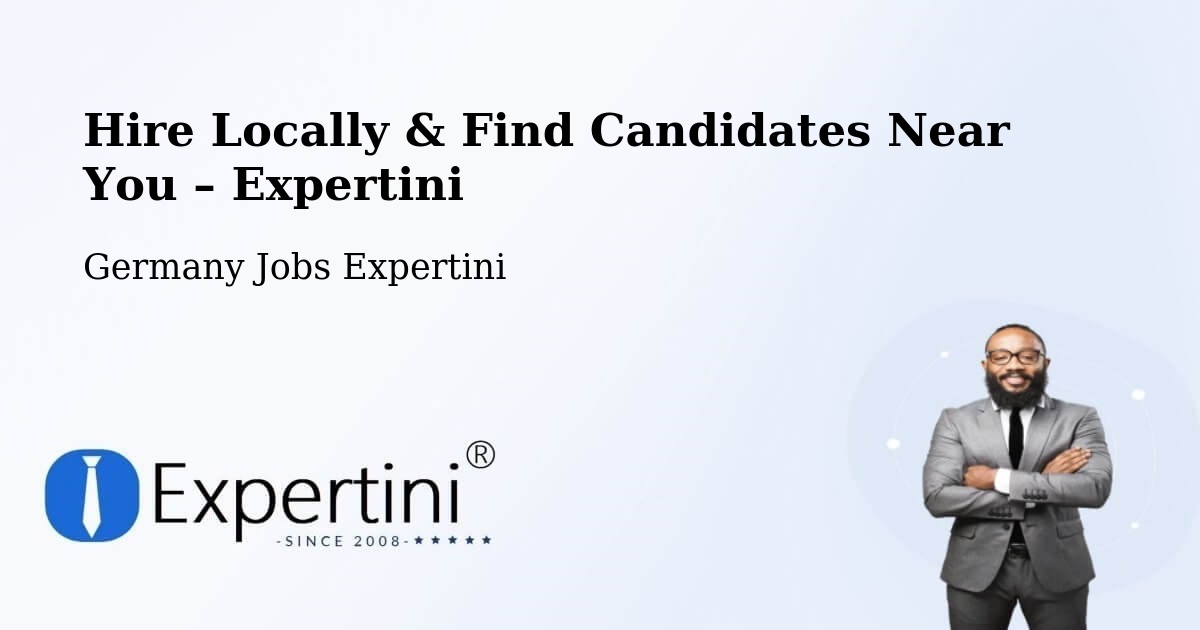Hire Locally in Zschepplin – Find Qualified Candidates Near You - Zschepplin, Germany Jobs Expertini