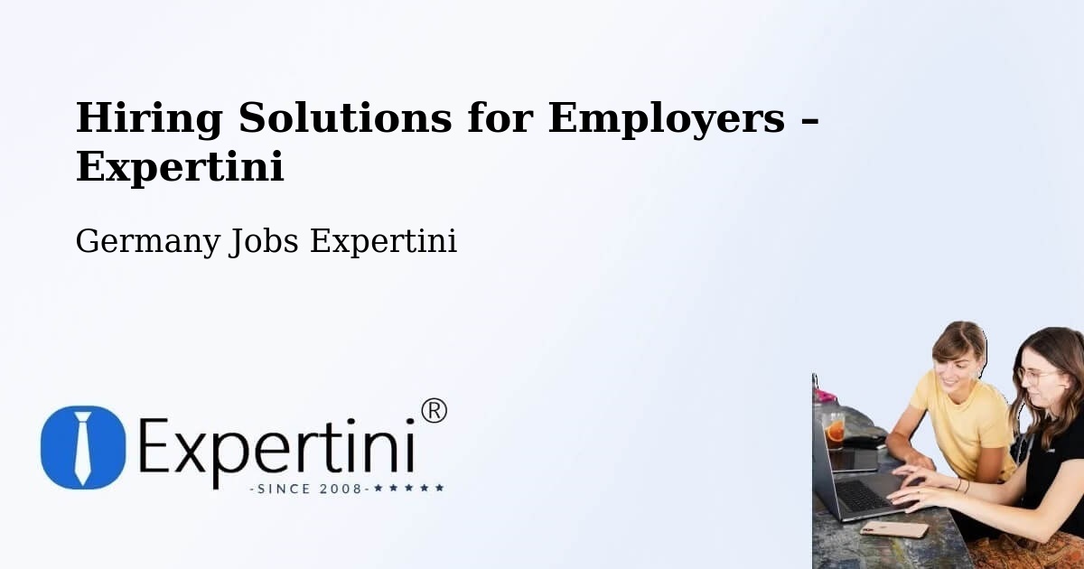 Hiring Solutions for Employers in Zschepplin - Zschepplin, Germany Jobs Expertini