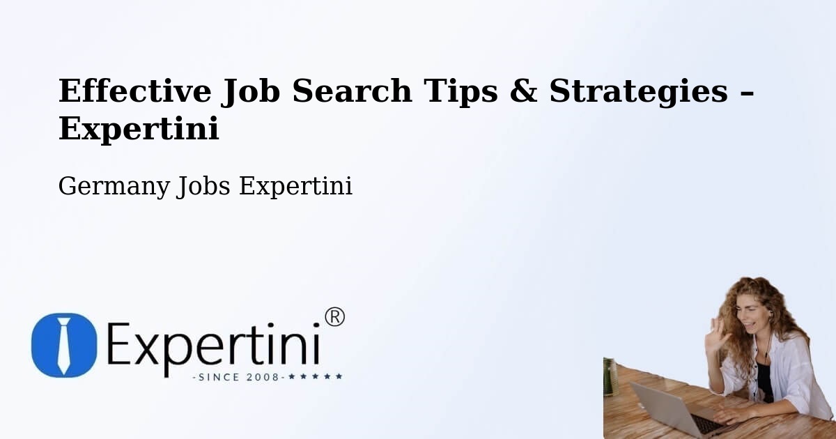 Job Search Tips & Strategies for Job Seekers – Zschepplin - Zschepplin, Germany Jobs Expertini
