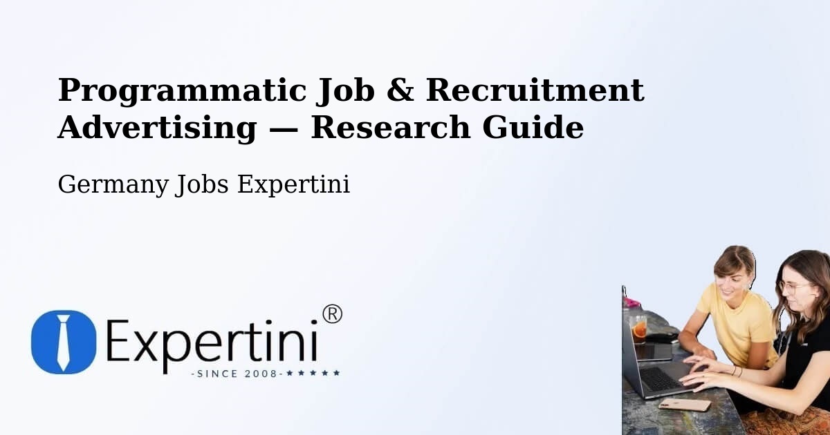 Programmatic Job & Recruitment Advertising — Research Guide – Zschepplin