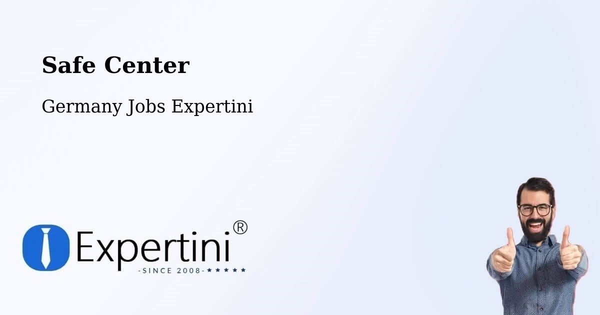 Safety Center – Zschepplin - Germany Jobs Expertini